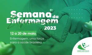 Semana Da Enfermagem De A De Maio Home Care Salus